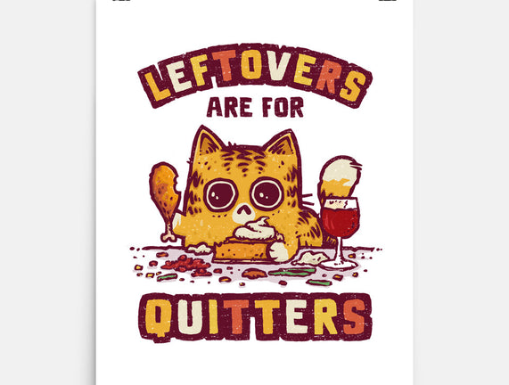 Leftovers Are For Quitters