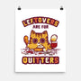 Leftovers Are For Quitters-None-Matte-Poster-kg07