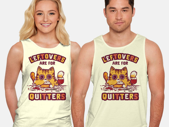 Leftovers Are For Quitters