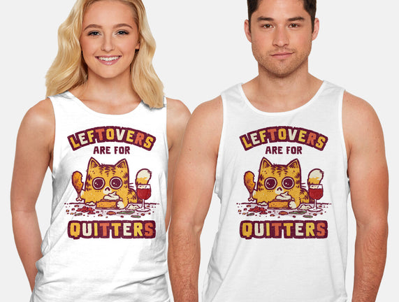 Leftovers Are For Quitters