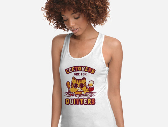 Leftovers Are For Quitters