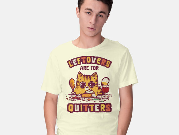 Leftovers Are For Quitters