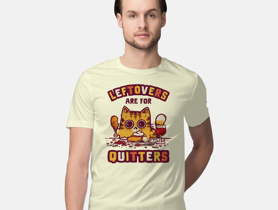Leftovers Are For Quitters