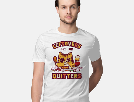 Leftovers Are For Quitters