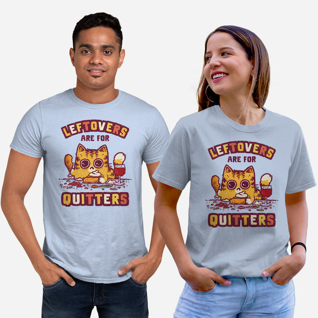Leftovers Are For Quitters-Unisex-Basic-Tee-kg07
