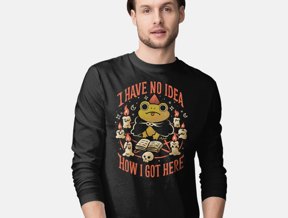 No Idea How I Got Here