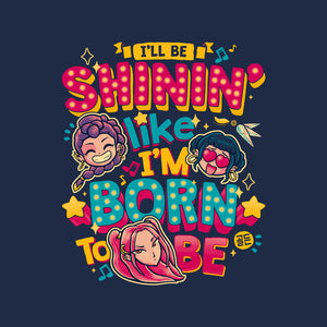 I'll Be Shinin