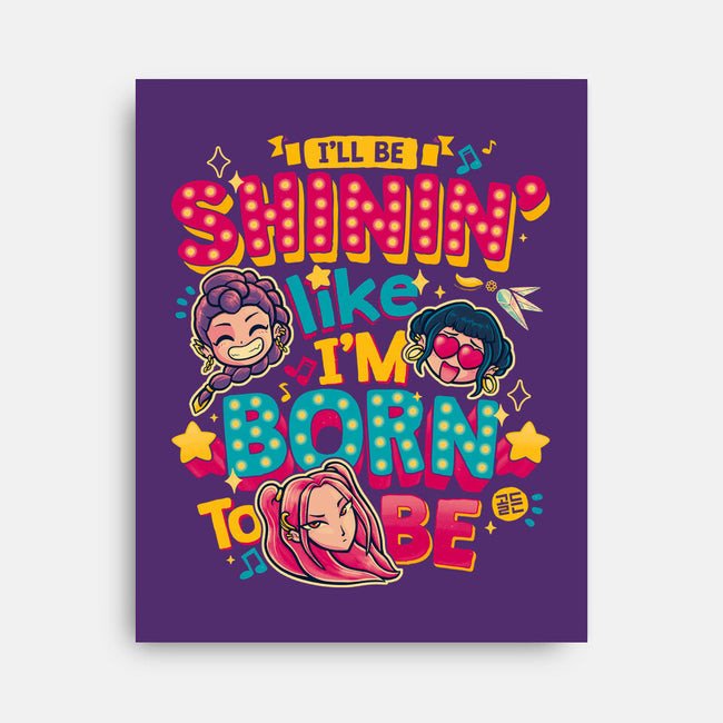 I'll Be Shinin-None-Stretched-Canvas-teesgeex