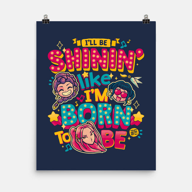 I'll Be Shinin-None-Matte-Poster-teesgeex