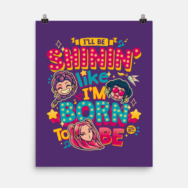 I'll Be Shinin-None-Matte-Poster-teesgeex