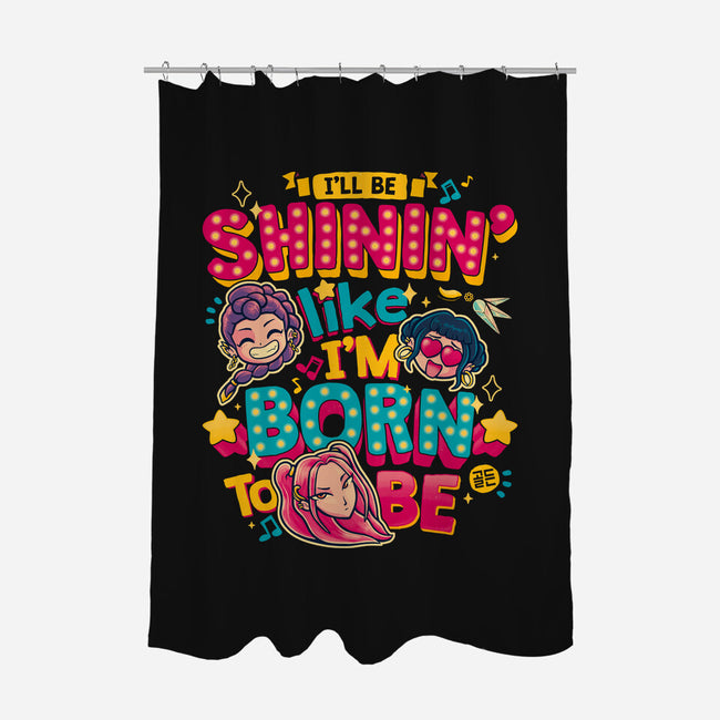 I'll Be Shinin-None-Polyester-Shower Curtain-teesgeex