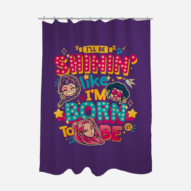 I'll Be Shinin-None-Polyester-Shower Curtain-teesgeex
