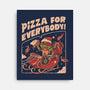 Pizza For Everybody-None-Stretched-Canvas-eduely