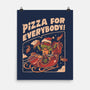 Pizza For Everybody-None-Matte-Poster-eduely