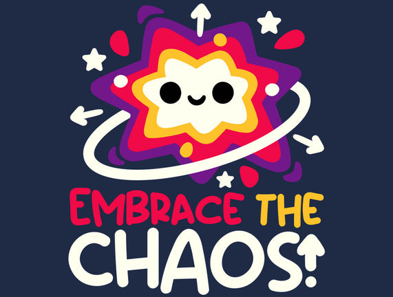 Embrace The Cute Chaos