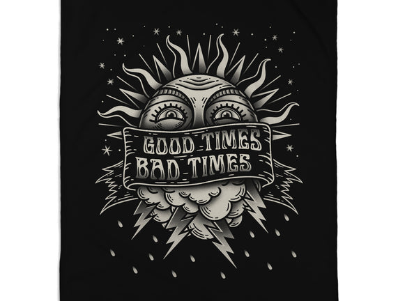 Good Times Bad Times