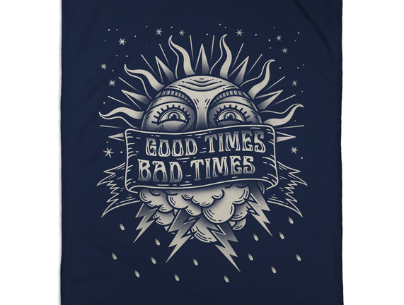 Good Times Bad Times