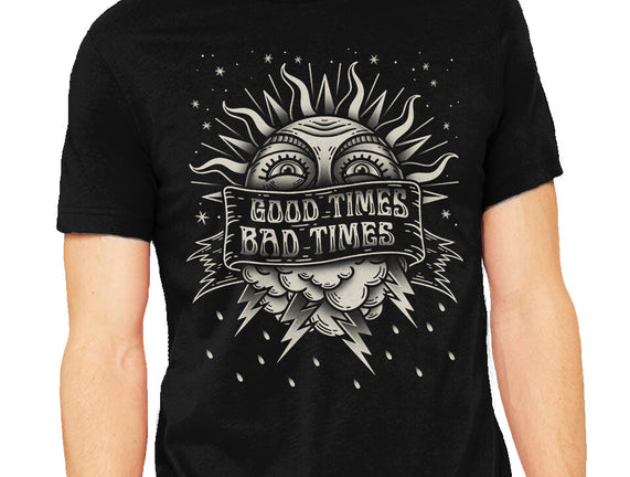 Good Times Bad Times