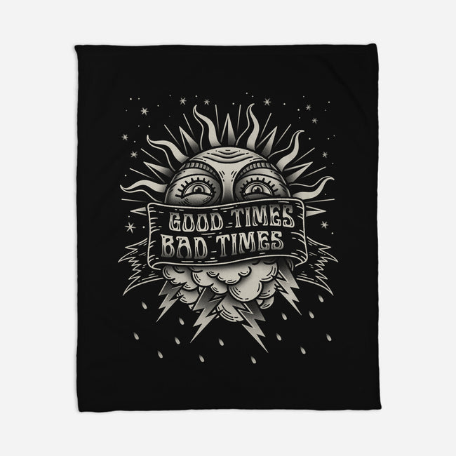 Good Times Bad Times-None-Fleece-Blanket-Getsousa!