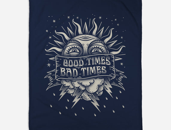 Good Times Bad Times