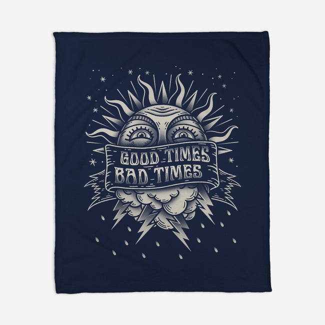 Good Times Bad Times-None-Fleece-Blanket-Getsousa!
