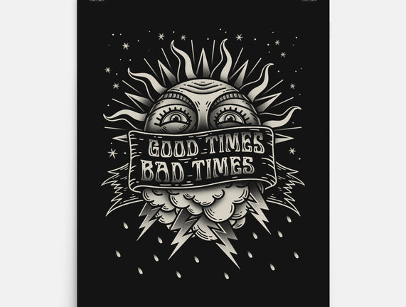 Good Times Bad Times