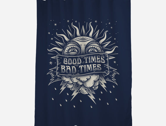 Good Times Bad Times