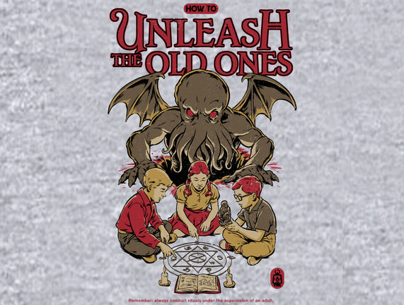 How To Unleash The Old Ones