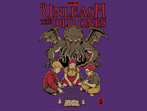 How To Unleash The Old Ones