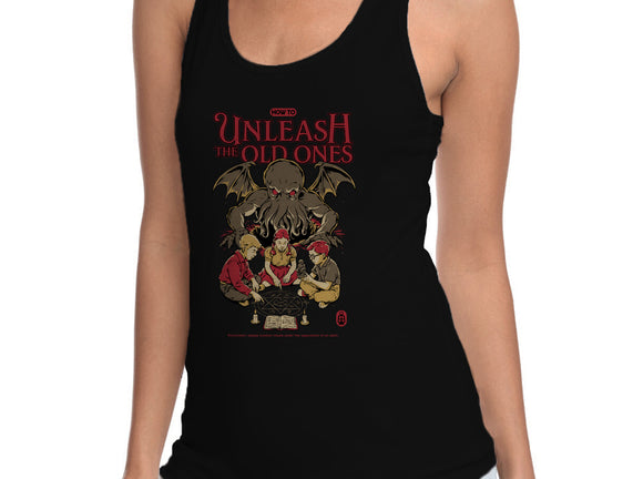 How To Unleash The Old Ones