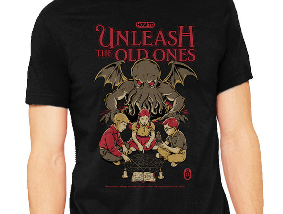 How To Unleash The Old Ones