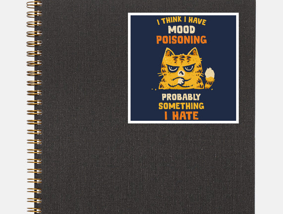 A Bad Case Of Mood Poisoning