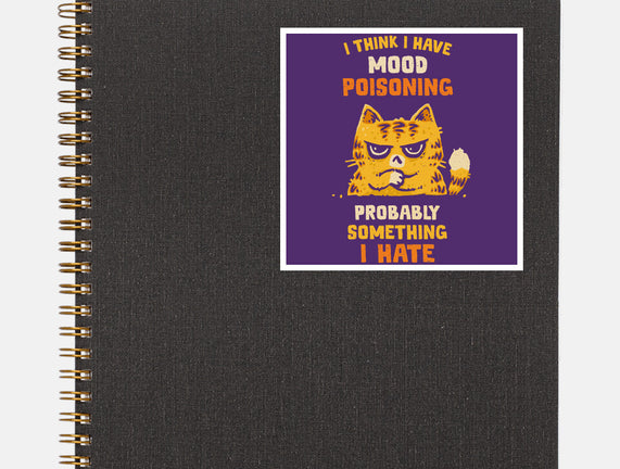 A Bad Case Of Mood Poisoning