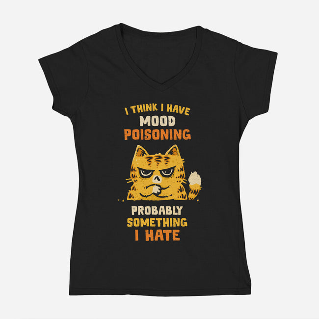 A Bad Case Of Mood Poisoning-Womens-V-Neck-Tee-kg07