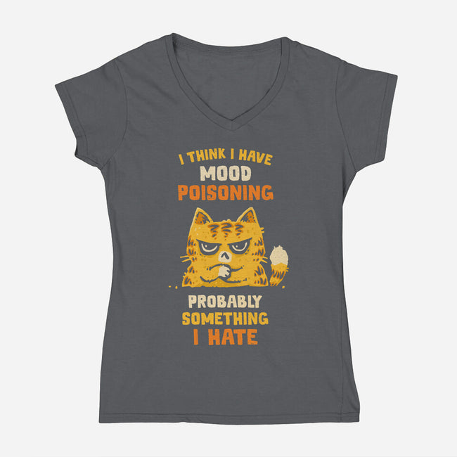 A Bad Case Of Mood Poisoning-Womens-V-Neck-Tee-kg07