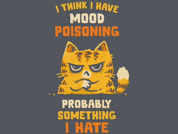 A Bad Case Of Mood Poisoning