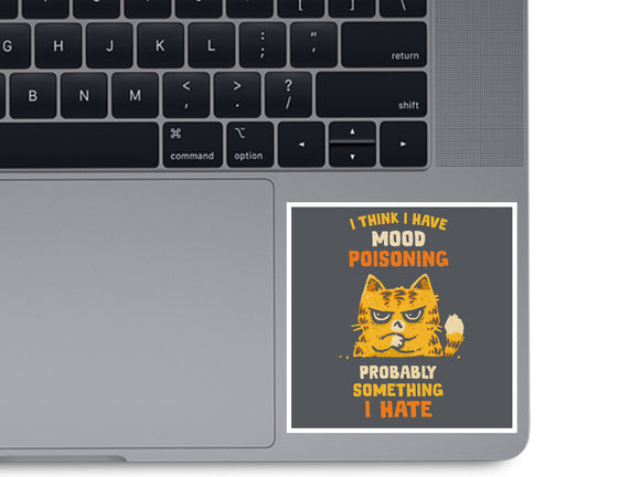 A Bad Case Of Mood Poisoning