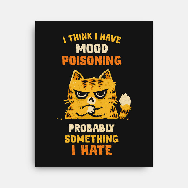 A Bad Case Of Mood Poisoning-None-Stretched-Canvas-kg07