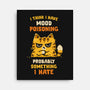 A Bad Case Of Mood Poisoning-None-Stretched-Canvas-kg07