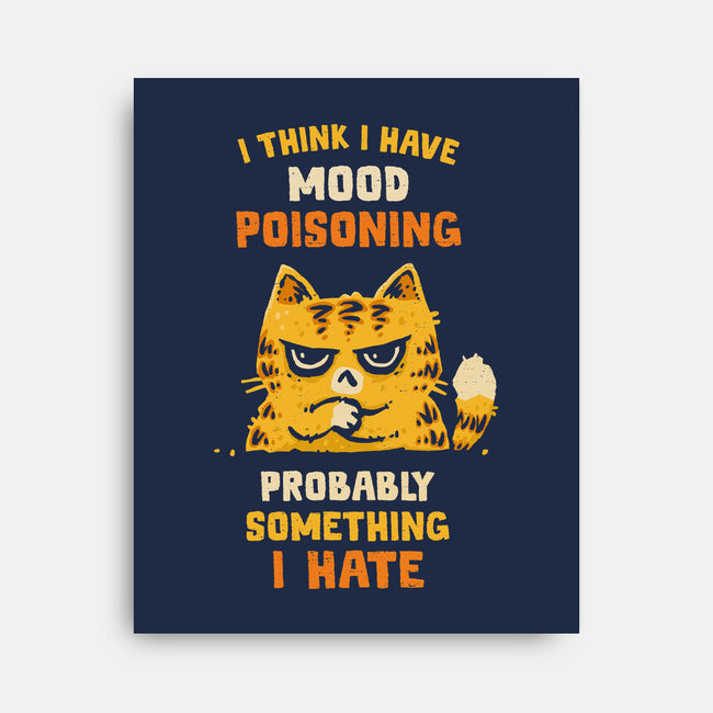 A Bad Case Of Mood Poisoning-None-Stretched-Canvas-kg07