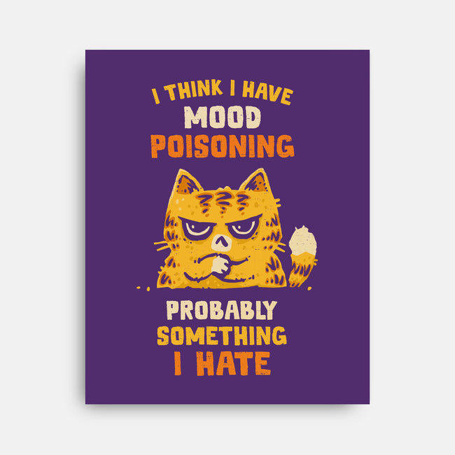A Bad Case Of Mood Poisoning-None-Stretched-Canvas-kg07