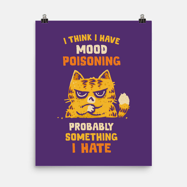 A Bad Case Of Mood Poisoning-None-Matte-Poster-kg07