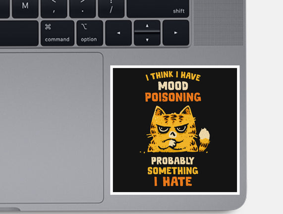 A Bad Case Of Mood Poisoning