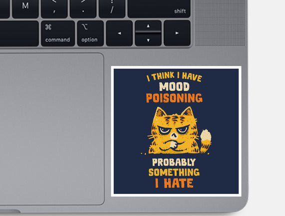 A Bad Case Of Mood Poisoning