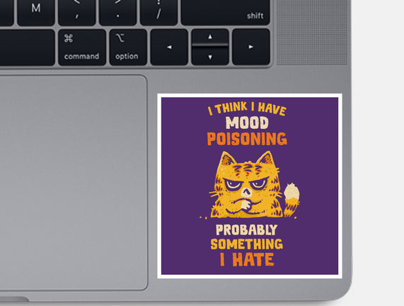 A Bad Case Of Mood Poisoning