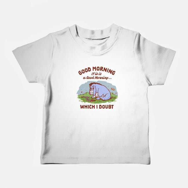 A Doubtful Good Morning-Baby-Basic-Tee-kg07