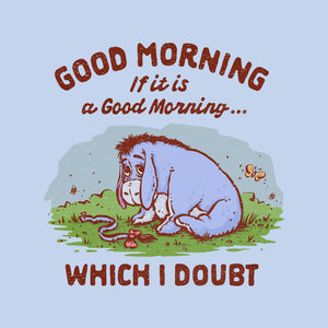 A Doubtful Good Morning