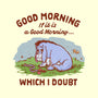 A Doubtful Good Morning-None-Fleece-Blanket-kg07