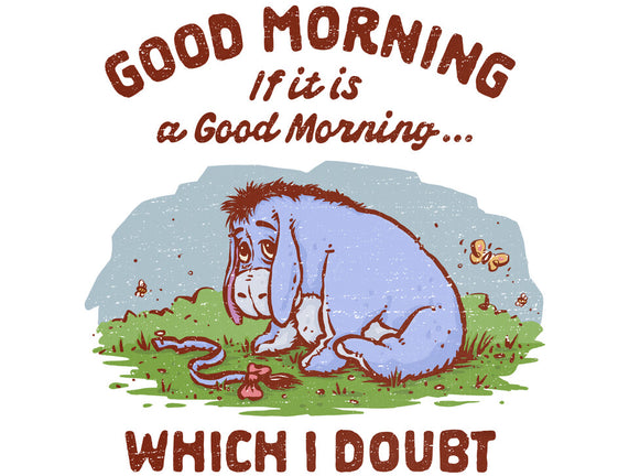 A Doubtful Good Morning