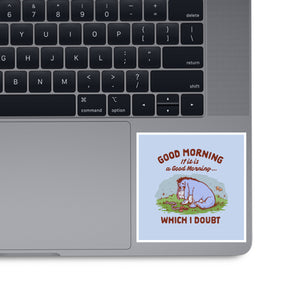 A Doubtful Good Morning